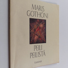 Maris Gothoni : Peili peilistä : runoelma (tekijän omiste... - pikkukuva 1