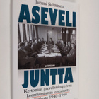 Juhani Salminen : Asevelijuntta : kertomus asevelisukupol... - pikkukuva 1