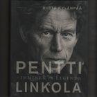 Kylänpää: Pentti Linkola :ihminen ja legenda,Siltala 2017,K4 - pikkukuva 1