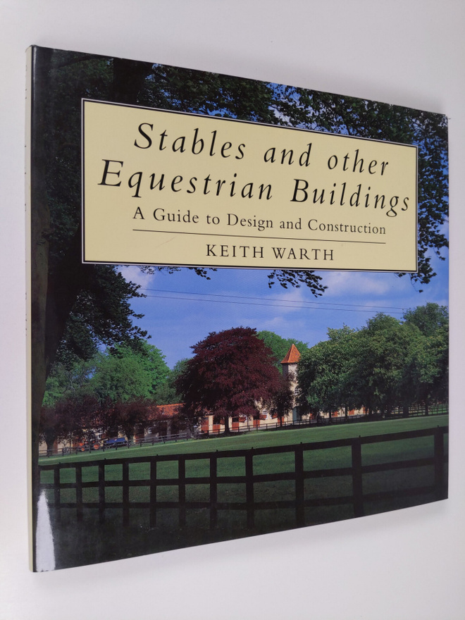 Keith Warth : Stables and other equestrian buildings : a ...
