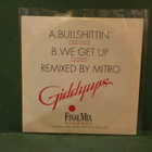 GIDDYUPS - BULLSHITTIN' / WE GET UP M-/M- FIN -90 7" SINGLE - pikkukuva 2