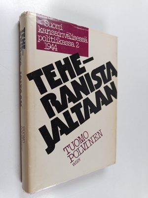 Tuomo Polvinen : Suomi kansainvälisessä politiikassa 1941...