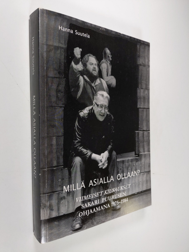 Hanna Suutela : Millä asialla ollaan? Viimeiset kiusaukse...