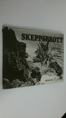 John Fowles : Skeppsbrott