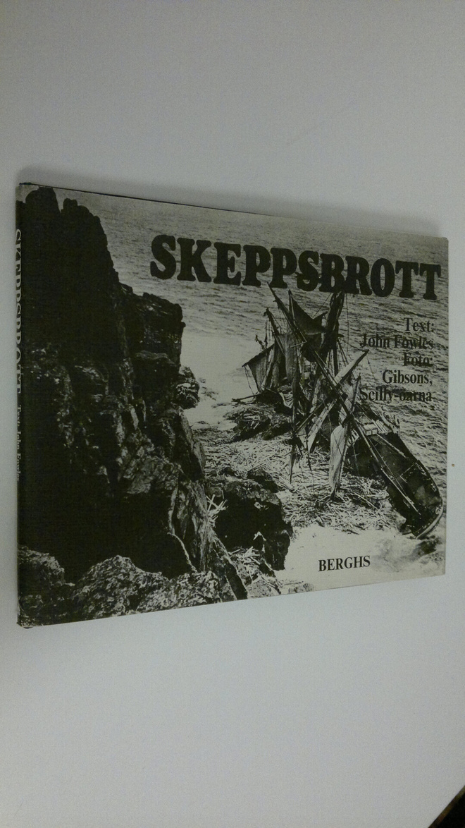 John Fowles : Skeppsbrott