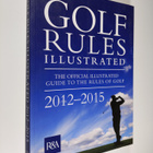 R&A : Golf Rules Illustrated 2012 : the official illustra... - pikkukuva 1