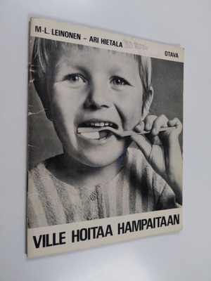 Marja-Liisa Leinonen : Ville hoitaa hampaitaan