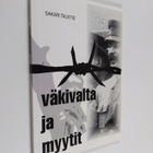 Sakari Talvitie : Väkivalta ja myytit (tekijän omiste) - pikkukuva 1