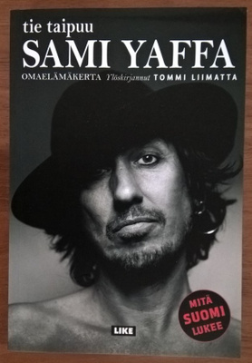 Tie taipuu - Sami Yaffa omaelämäkerta