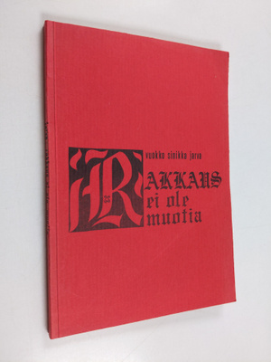 Vuokko Sinikka Jarva : Rakkaus ei ole muotia : käyttöruno...