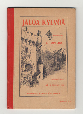 Zach. Topelius: Jaloa kylvöä (1899)