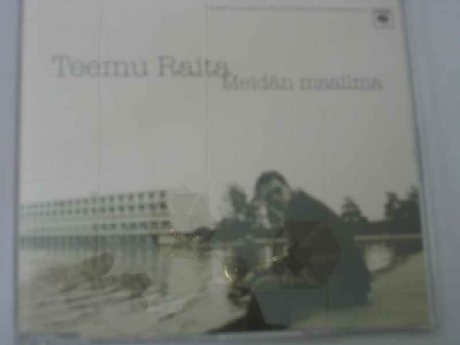 CDS TEEMU RAITA-MEIDÄN MAAILMA