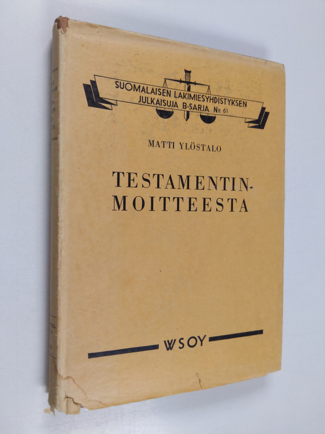Matti Ylöstalo : Testamentinmoitteesta