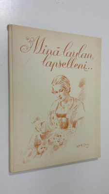 somistanut Alf Danning : Minä laulan lapselleni : kokoelm...