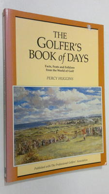 Percy Huggins : The Golfer's Book of Days