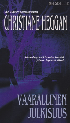 Christiane Heggan: Vaarallinen julkisuus