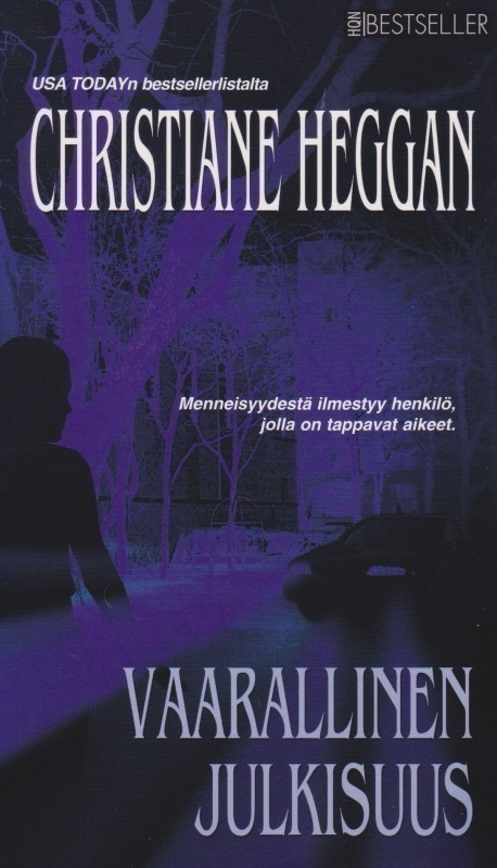 Christiane Heggan: Vaarallinen julkisuus