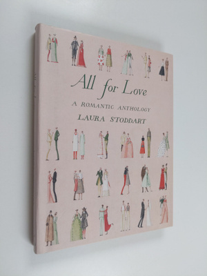 Laura Stoddart : All for Love - A Romantic Anthology