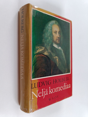 Ludvig Holberg : Neljä komediaa