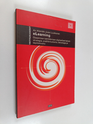Ari Alamäki : eLearning : osaamisen kehittämisen digitaal...