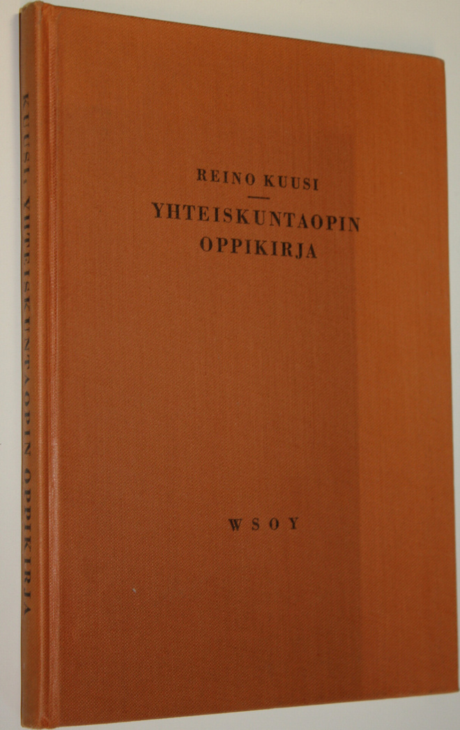 Reino Kuusi : Yhteiskuntaopin oppikirja : kouluja ja itse...