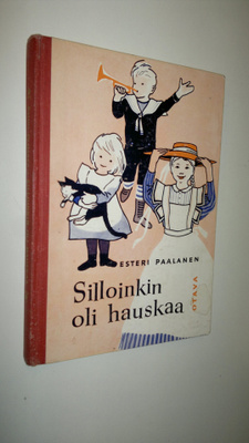 Esteri Paalanen : Silloinkin oli hauskaa : isoäiti kertoo...