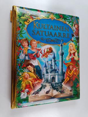 Kultainen satuaarre : Prinsessa Ruusunen ; Ruma ankanpoik...