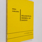 Erkki Aurejärvi : Velkakirja, vekseli ja shekki - pikkukuva 1