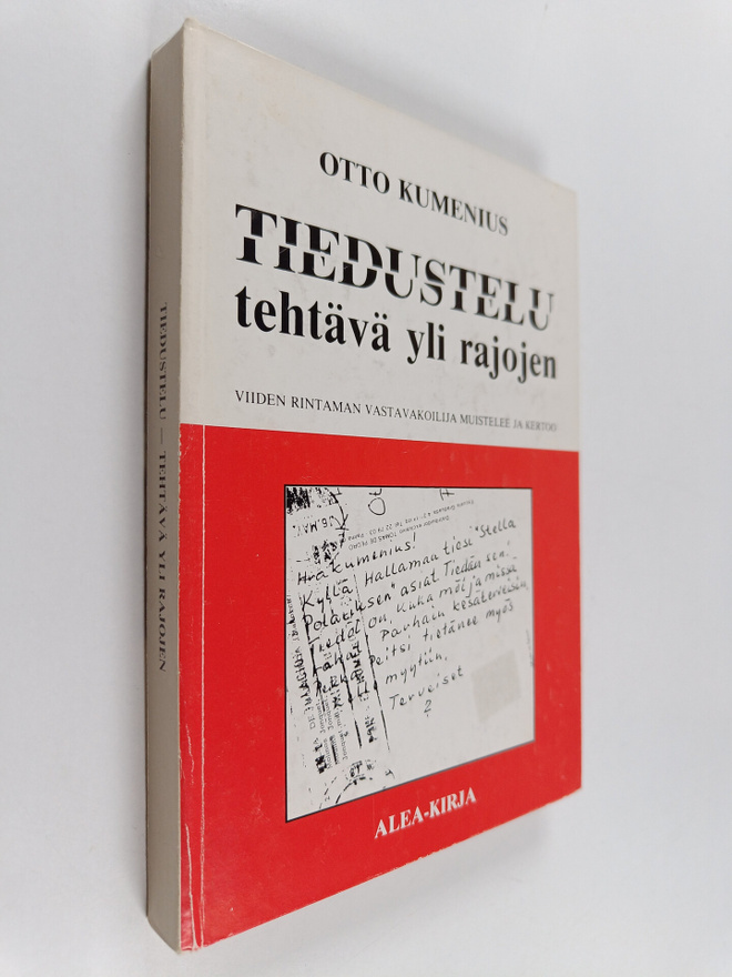 Otto Kumenius : Tiedustelu - tehtävä yli rajojen : viiden...