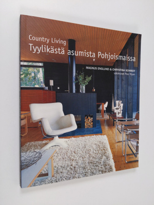 Magnus Englund : Country living : tyylikästä asumista poh...