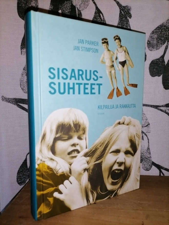 Sisarussuhteet - Kilpailua ja rakkautta - 1.painos