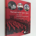 Mervi Hietanen-Loppi : Turvan taival 1910-2010 : sata vuo... - pikkukuva 1
