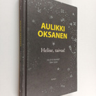 Aulikki Oksanen : Helise, taivas! : valitut runot 1964-2014 - pikkukuva 1