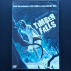 DVD: Timber Falls (O: Tony Giglio 2007) - pikkukuva 1