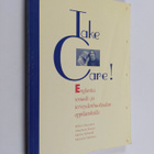 Take care! : englantia sosiaali- ja terveydenhuoltoalan o... - pikkukuva 1