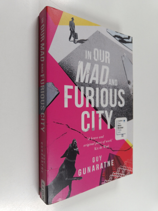 Guy Gunaratne : In our mad and furious city