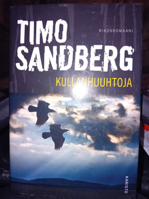 Timo Sandberg : Kullanhuuhtoja ( SIS POSTIKULU )