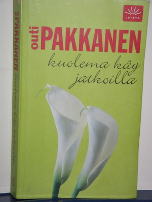 Outi Pakkanen : Kuolema käy jatkoilla