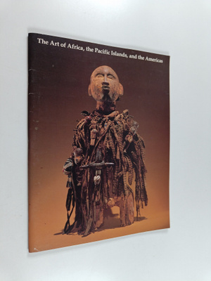 Douglas Newton : The Art of Africa, the Pacific Islands, ...