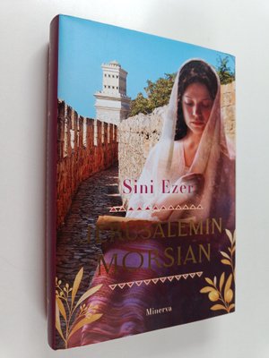 Sini Ezer : Jerusalemin morsian