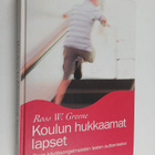 Ross W. Greene : Koulun hukkaamat lapset : opas käytösong... - pikkukuva 1
