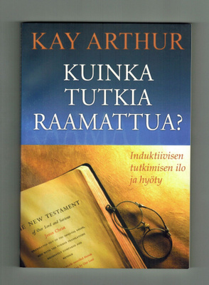 Kuinka tutkia Raamattua? (Nokia Missio kustannus)
