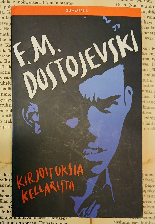 F. M. Dostojevski - Kirjoituksia kellarista (pokkari)