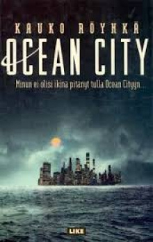 Kauko Röyhkä - Ocean City