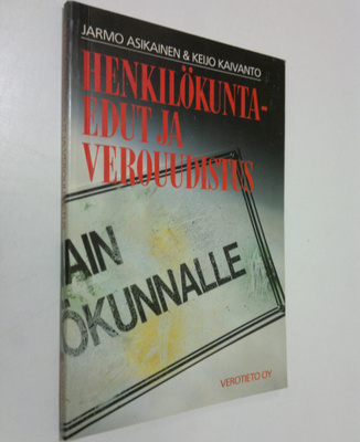 Jarmo Asikainen : Henkilökuntaedut ja verouudistus