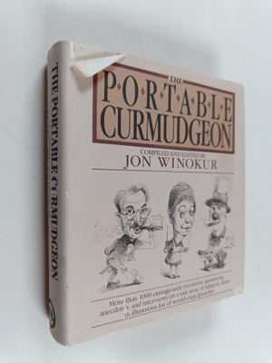 Jon Winokur : The Portable Curmudgeon