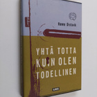 Hanne Örstavik : Yhtä totta kuin olen todellinen - pikkukuva 1