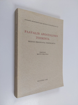 Matti Peltola : Paavalin apostolinen toiminta : eräitä pe...