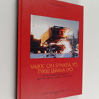 Vaikk' on synkeä yö, tykki leimua lyö : tykistön kehittym... - pikkukuva 1