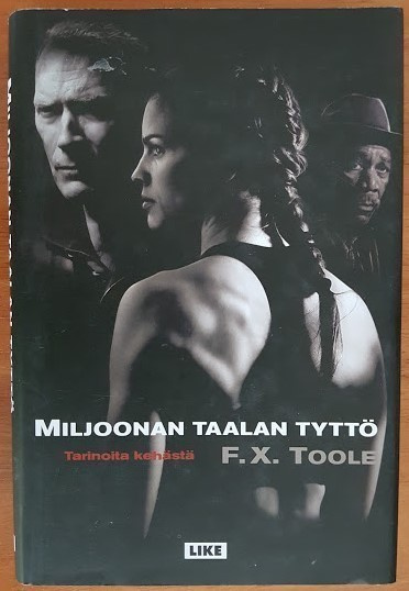 F. X. Toole: Miljoonan taalan tyttö - Tarinoita kehästä